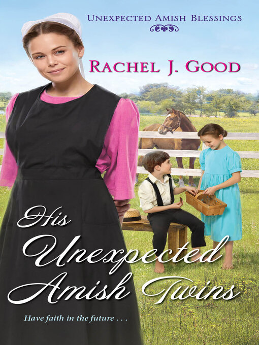 Title details for His Unexpected Amish Twins by Rachel J. Good - Wait list
